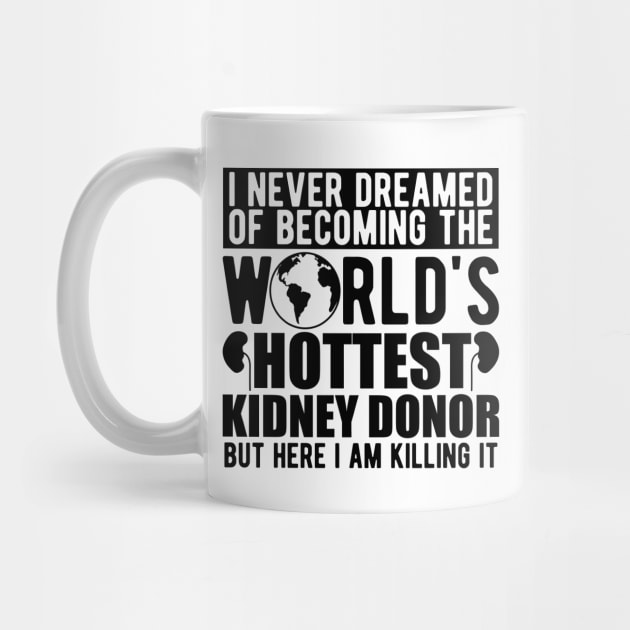 Kidney Donor - I never dreamed of becoming the world's hottest kidney donor by KC Happy Shop